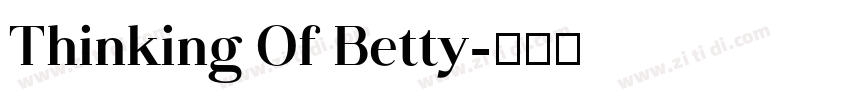 Thinking Of Betty字体转换